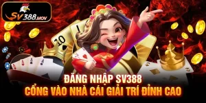 Cách đăng nhập SV388 nhanh và an toàn